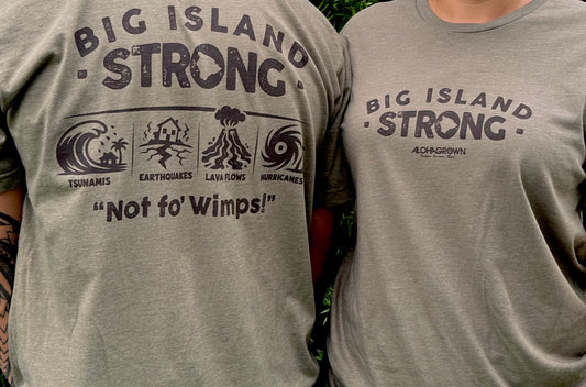 Big Island Strong T-Shirt